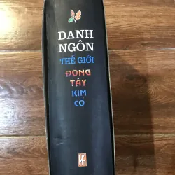 Danh Ngôn thế giới Đông Tây Kim Cổ (t4) 1005050