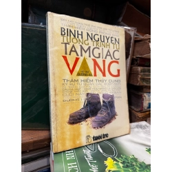 Binh Nguyên tường trình từ Tam Giác Vàng