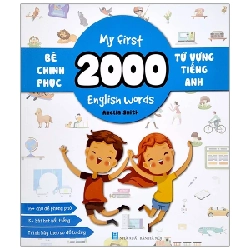 Bé Chinh Phục 2000 Từ Vựng Tiếng Anh - My First 2000 English Words - Amelia Smith