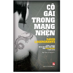 Cô gái trong mạng nhện (Phần 4) - David Lagercrantz - 2019 - Văn Học