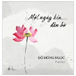 Một Ngày Kia … Đến Bờ - Đỗ Hồng Ngọc 323897