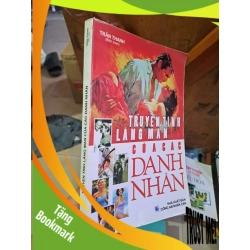 (TẶNG BOOKMARK) Truyện tình lãng mạn của các danh nhân - Trần Thanh DANH NHÂN RBK1008