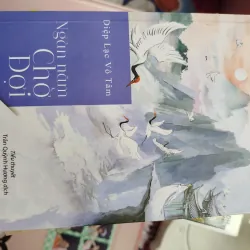 [Tiểu thuyết] Ngàn năm chờ đợi - Diệp Lạc Vô Tâm