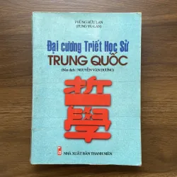 Đại cương Triết Học Sử Trung Quốc - Phùng Hữu Lan