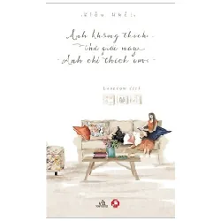 Anh Không Thích Thế Giới Này, Anh Chỉ Thích Em - Kiều Nhất