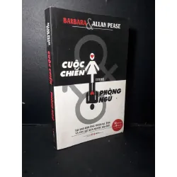 [Sách Cũ SCGR] Cuộc chiến trong phòng ngủ mới 90% bẩn nhẹ 2011 HCM1001 Barbara & Allan Pease KỸ NĂNG