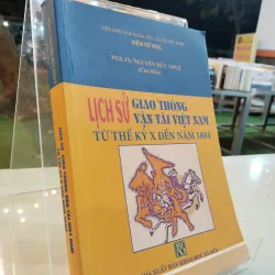 LỊCH SỬ GIAO THÔNG VẬN TẢI VIỆT NAM TỪ THẾ KỶ X ĐẾN NĂM 1884