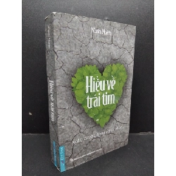 Hiểu về trái tim mới 80% ố vàng có viết trang đầu 2020 HCM1008 Minh Niệm TÂM LÝ