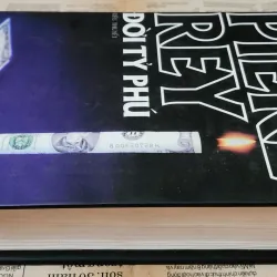 Tiểu thuyết ĐỜI TỶ PHÚ - tác giả Pierre Rey (bìa cứng, 826 trang) 704168