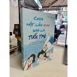 Chưa một lần đau sao là tuổi trẻ - Từ Lỗi Tuyên