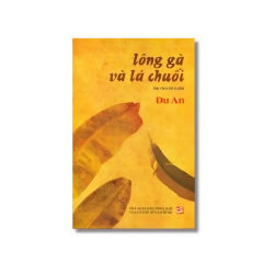 Lông gà và lá chuối - Du An