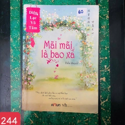 Mãi Mãi Là Bao Xa - Tác giả: Diệp Lạc Vô Tâm - số 244