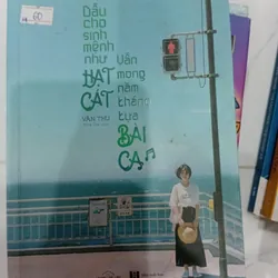 Sách Dẫu cho sinh mệnh như hạt cát,Vẫn Mong Năm Tháng Tựa Bài Ca