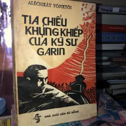 Tua chiếu khủng khiếp của kỹ sư Garin - Alêchxây Tônxtôi