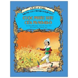 Cổ Tích Vàng - Những Câu Chuyện Phiêu Lưu - Cuộc Phiêu Lưu Của Pi-Nô-Ki-Ô - Peter Holeinone, Tony Wolf 148247