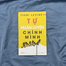 Tự Huấn Luyện Chính Mình - Terri Levine