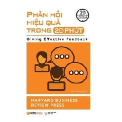 Phản Hồi Hiệu Quả Trong 20 Phút - Harvard Business Review Press, Nam Phong