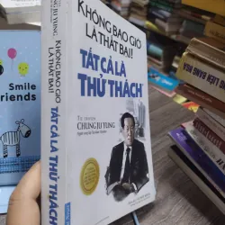 Sách: Không bao giờ là thất bại, tất cả chỉ là thử thách - Tác gỉa: Chung Ju Yung 607330