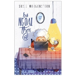 Bà ngoại thời @(TB-66.000) - Susie Morgenstern 2019 New 100% HCM.PO