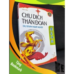 (TẶNG BOOKMARK) Chu Dịch Thần Đoán - Dự Đoán Nghề Nghiệp, Gia Linh, Mới 90%, 2012 RBK1303