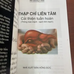 THẬP CHỈ LIÊN TÂM CẢI THIỆN TUẦN HOÀN - DƯ QUANG CHÂU  1034818