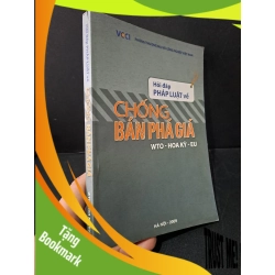 (TẶNG BOOKMARK) Hỏi đáp pháp luật về Chống bán phá giá WTO - Hoa Kỳ - EU mới 80% bẩn bìa, ố, tróc gáy 2010 VCCI RBK1804 GIÁO TRÌNH, CHUYÊN MÔN