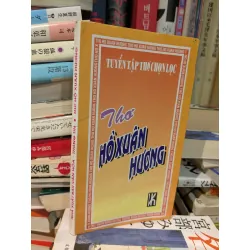 Tuyển tập thơ chọn lọc : Hồ Xuân Hương