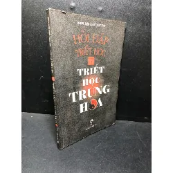 [Sách Cũ SCGR] Hỏi đáp triết học tập 1 triết học trung hoa 2005 mới 80% highlight , ố và bẩn HCM1311