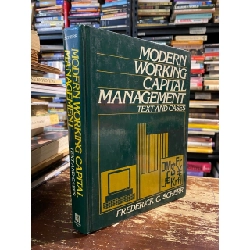 Modern Working Capital Management: Text and Cases - Frederick C. Scherr