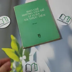 [XƯA] Báo Chí: Những Vấn Đề Lí Luận Và Thực Tiễn 2 (1996) 928582