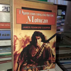 Người cuối cùng của bộ tộc Mohican - James Fenimore Cooper