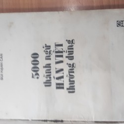 5000 thành ngữ Hán Việt thường dùng- Bùi Hạnh Cẩn 74505