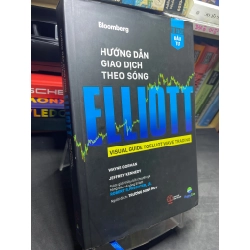 Hướng dẫn giao dịch theo sóng Elliott 2019 mới 85% bẩn viền nhẹ bìa cứng Wayne Gorman và Jeffrey Kennedy HPB2705 SÁCH KINH TẾ - TÀI CHÍNH - CHỨNG KHOÁN