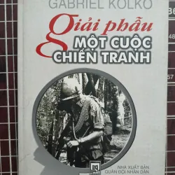 Giải phẫu một cuộc chiến tranh - Gabriel Kolko