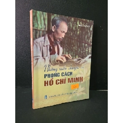 (TẶNG BOOKMARK) Những mẫu chuyện về phong cách Hồ Chí Minh mới 90% 2016 Nhiều tác giả RBK1604 DANH NHÂN
