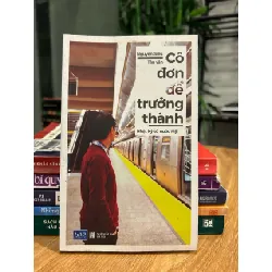 Cô đơn để trưởng thành – Nhật ký từ nước Mỹ – Nguyễn Siêu