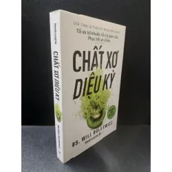 [Sách Cũ SCGR] Chất xơ diệu kỳ 2021- BS. Will Bulsiewicz new 90% HCM.TH2606