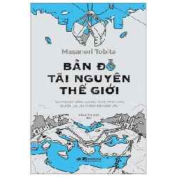 Bản Đồ Tài Nguyên Thế Giới - Masanori Tobita ASB.PO Oreka-Blogmeo120125