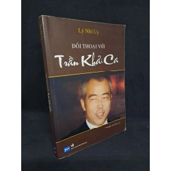 Đối thoại với Trần Khải ca Lý Nhĩ Uy mới 80% bị ố HPB.HCM1408 Oreka-Blogmeo 33200