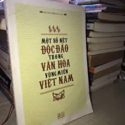 Một số nét độc đáo trong văn hoá vùng miền việt nam