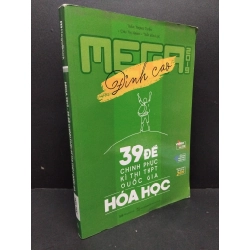 Mega 2019 - 39 đề chinh phục kì thi THPT quốc gia HÓA HỌC mới 80% ố bẩn 2018 HCM1710 GIÁO TRÌNH, CHUYÊN MÔN