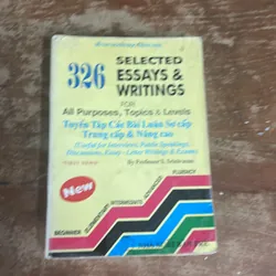 TUYỂN TẬP CÁC BÀI LUẬN SƠ CẤP, TRUNG CẤP &NÂNG CAO- 326 SELECTED ESSAYS &WRITINGS