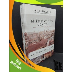 (TẶNG BOOKMARK) Miền đất hứa của tôi (bìa cứng) mới 90% bẩn ố nhẹ 2018 RBK1410 Ari Shavit VĂN HỌC