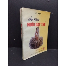 Cẩm nang nuôi dạy trẻ mới 70% ố bẩn rách gáy 1999 HCM2809 Đức Hiệp MẸ VÀ BÉ