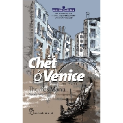 Cánh Cửa Mở Rộng - Chết Ở Venice - Thomas Mann