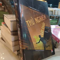 THỬ NGHIỆM ĐẤT CHÁY - JAMES DASHNER (HOÀNG ANH DỊCH)