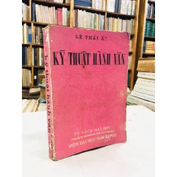 KỸ THUẬT HÀNH VĂN - LÊ THÁI ẤT 129156