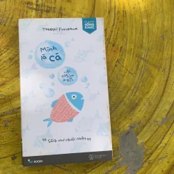  COMBO: MẶC KỆ THIÊN HẠ SỐNG NHƯ NGƯỜI NHẬT & MÌNH LÀ CÁ VIỆC CỦA MÌNH LÀ BƠI  789815