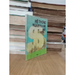 Hệ thống ngân hàng Mỹ - Lê Xuân Nghĩa