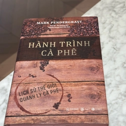 Hành trình cà phê -Mark Pendergrast (in năm 2018)